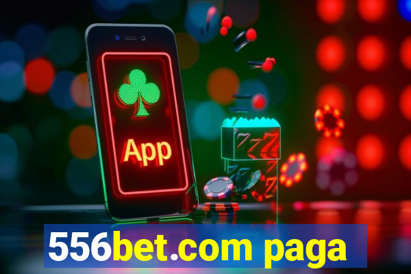 556bet.com paga